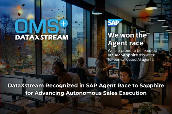DataXstream Recognized in SAP Agent Race to Sapphire for Advancing Autonomous Sales Execution 